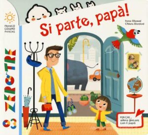 SI PARTE, PAPA' !
