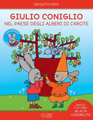 GIULIO CONIGLIO E PAESE ALBERI