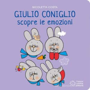 GIUGLIO CONIGLIO SCOPRE LE EMOZIONI