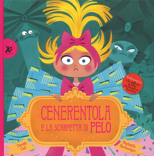 CENERENTOLA E LE SCARPETTE DI