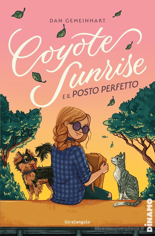 COYOTE SUNRISE E IL POSTO PERF