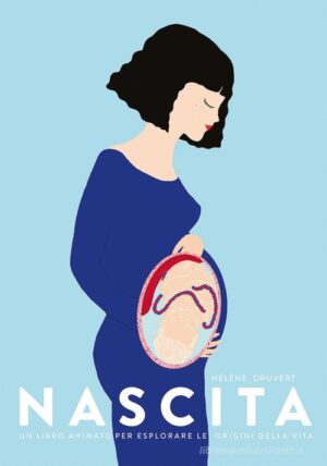 NASCITA. UN LIBRO ANIMATO PER ESPLORARE