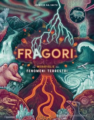 FRAGORI - LE MERAVIGLIE DEI FENOMENI TER