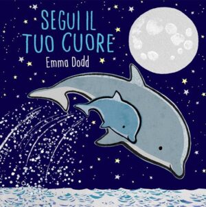SEGUI IL TUO CUORE