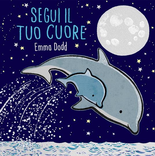 SEGUI IL TUO CUORE