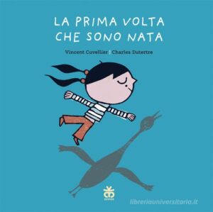 LA PRIMA VOLTA CHE SONO NATA