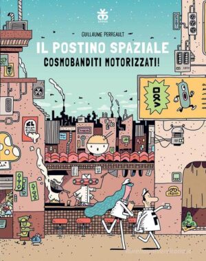 IL POSTINO SPAZIALE. COSMOBANDITI MOTORI
