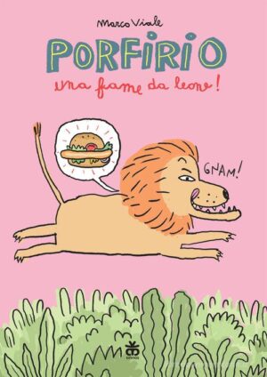 PORFIRIO - UNA FAME DA LEONE!