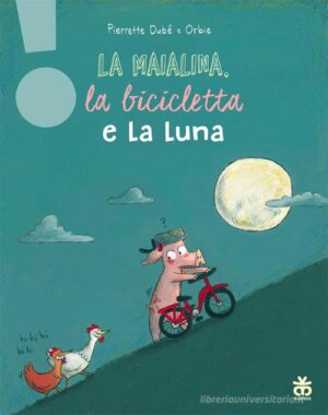 LA MAIALINA, LA BICICLETTA