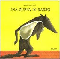 UNA ZUPPA DI SASSO