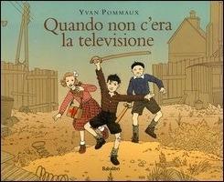 QUANDO NON C'ERA LA TELEVISIONE