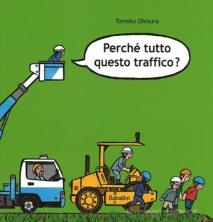 PERCHE TUTTO QUESTO TRAFFICO?
