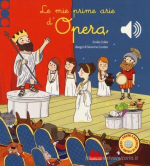 LE MIE PRIME ARIE D'OPERA