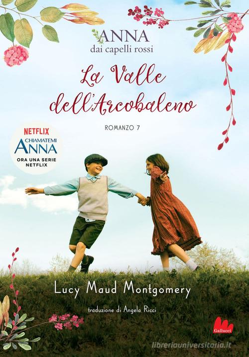 ANNA DAI CAPELLI ROSSI 07 - LA VALLE DEL