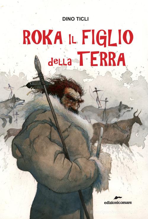 ROKA IL FIGLIO DELLA TERRA