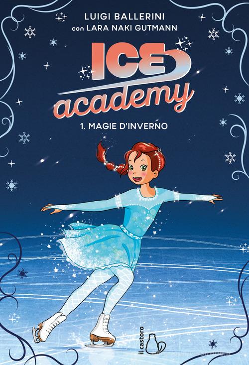 ICE ACADEMY 1. MAGIE D'INVERNO