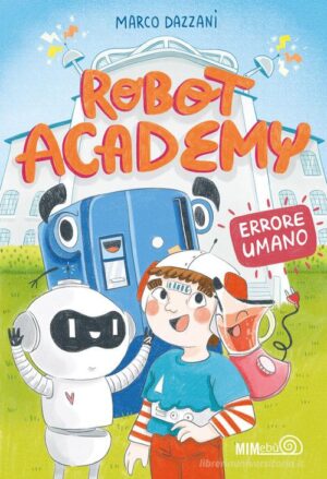 ROBOT ACADEMY. ERRORE UMANO