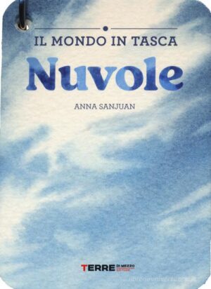 IL MONDO IN TASCA. NUVOLE