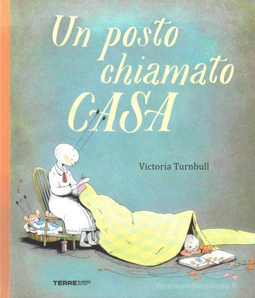 UN POSTO CHIAMATO CASA