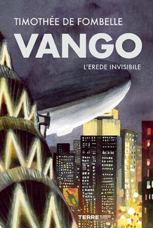 VANGO. L'EREDE INVISIBILE
