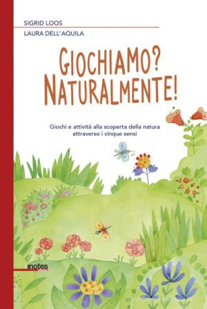 GIOCHIAMO? NATURALMENTE!