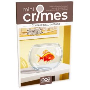 COME IL GATTO COL TOPO - MINI CRIMES S1