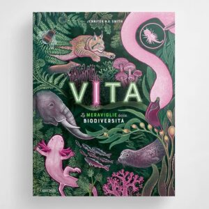 VITA - LE MERAVIGLIE DELLA BIODIVERSITÀ