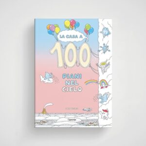 LA CASA A 100 PIANI NEL CIELO