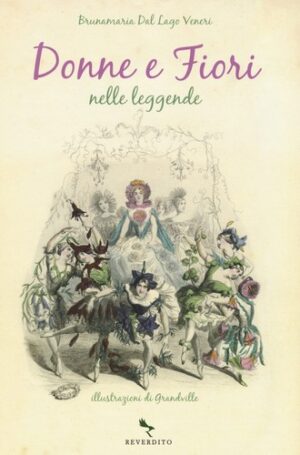 DONNE E FIORI NELLE LEGGENDE